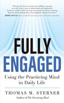 Thomas M. Sterner - Fully Engaged, E-bok