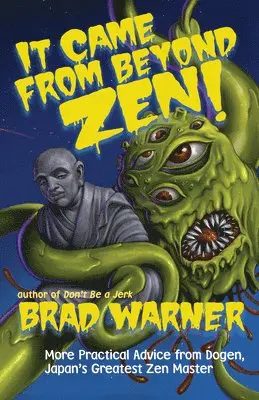 Brad Warner - It Came from Beyond Zen, Häftad. Tillgänglighet: Tillfälligt slut