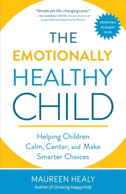 Maureen Healy - Emotionally Healthy Child, E-bok