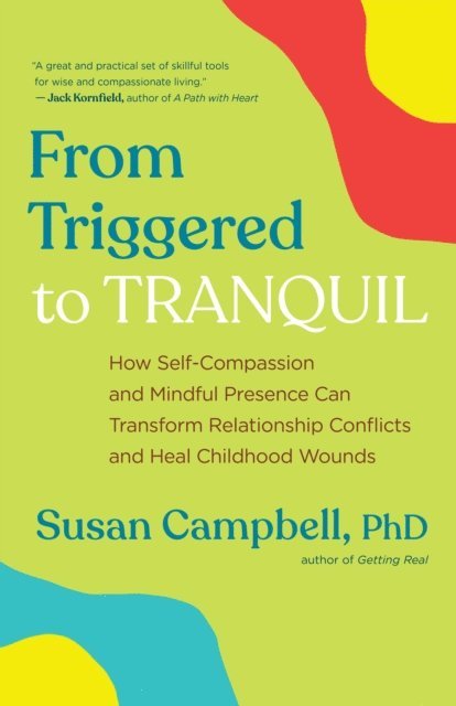Susan Campbell - From Triggered to Tranquil, E-bok