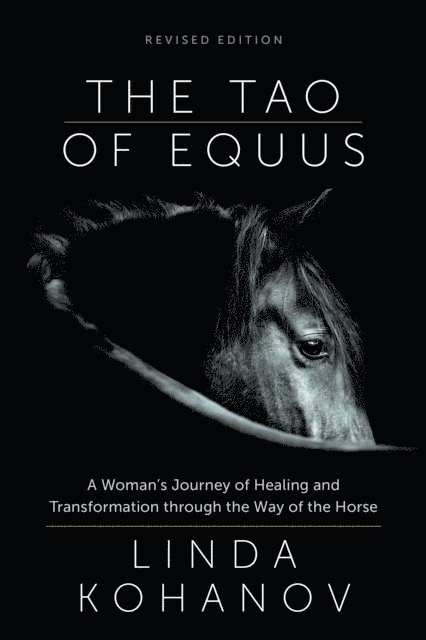 Linda Kohanov - Tao of Equus (revised), E-bok