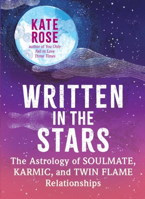 Kate Rose - Written in the Stars, E-bok