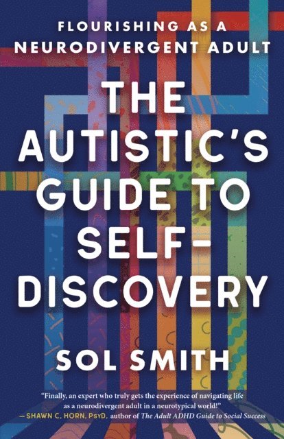 Sol Smith - Autistic's Guide to Self-Discovery, E-bok