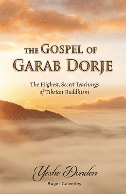 Yeshe Donden, Roger Calverley - Gospel of Garab Dorje, Häftad
