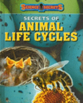 Secrets of Animal Life Cycles