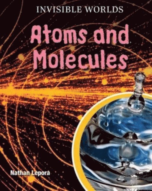 Nathan Lepora - Atoms and Molecules, E-bok