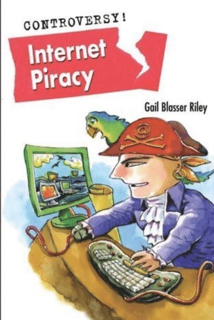 Gail Blasser Riley - Internet Piracy, E-bok