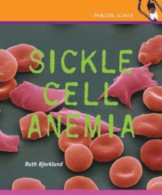 Ruth Bjorklund - Sickle Cell Anemia, E-bok