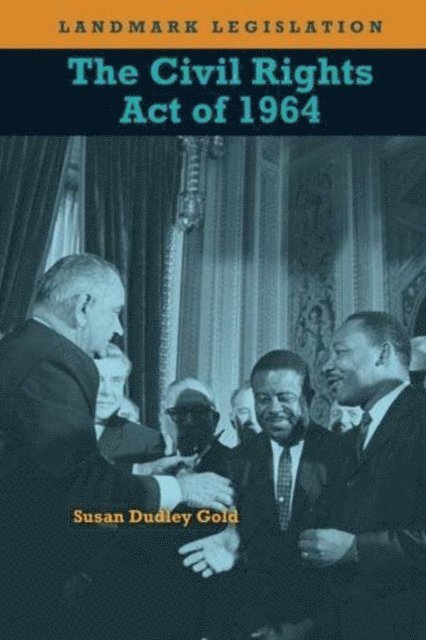 Susan Dudley Gold - Civil Rights Act of 1964, E-bok