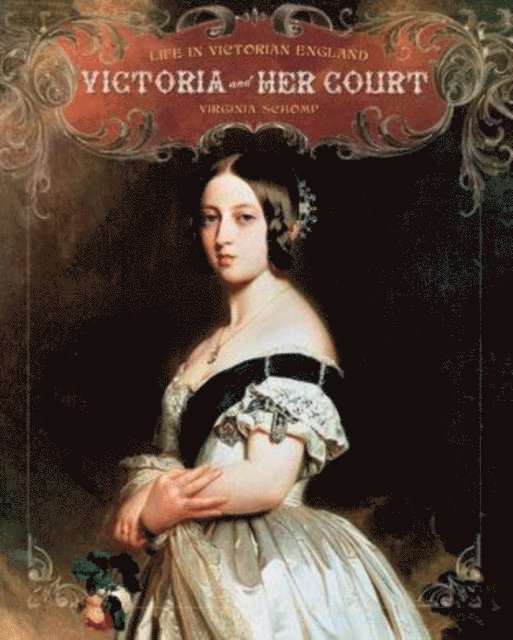 Virginia Schomp - Victoria and Her Court, E-bok