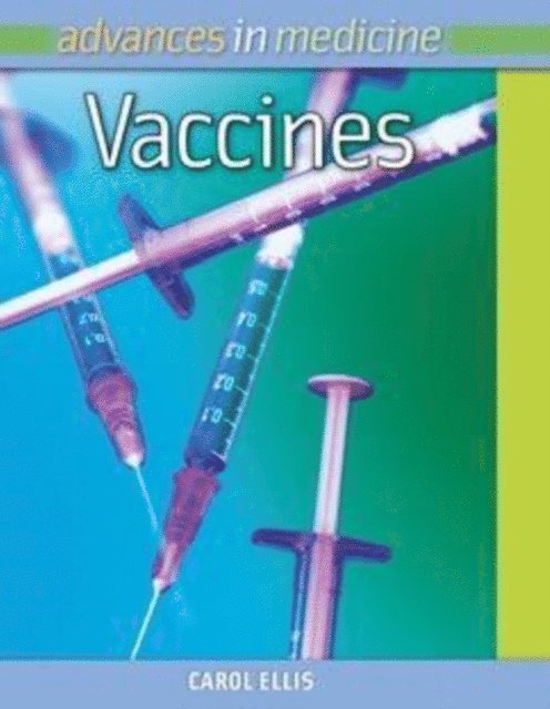 Carol Ellis - Vaccines, E-bok