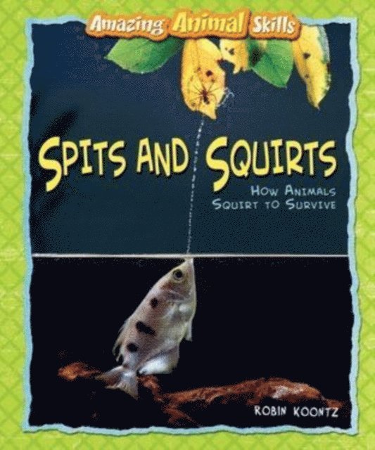 Robin Koontz - Spits and Squirts, E-bok