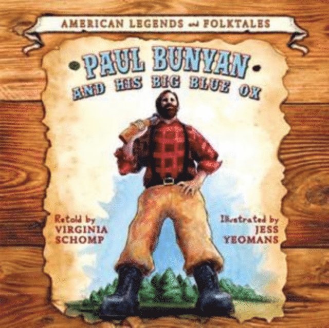 Virginia Schomp - Paul Bunyan and the Big Blue Ox, E-bok