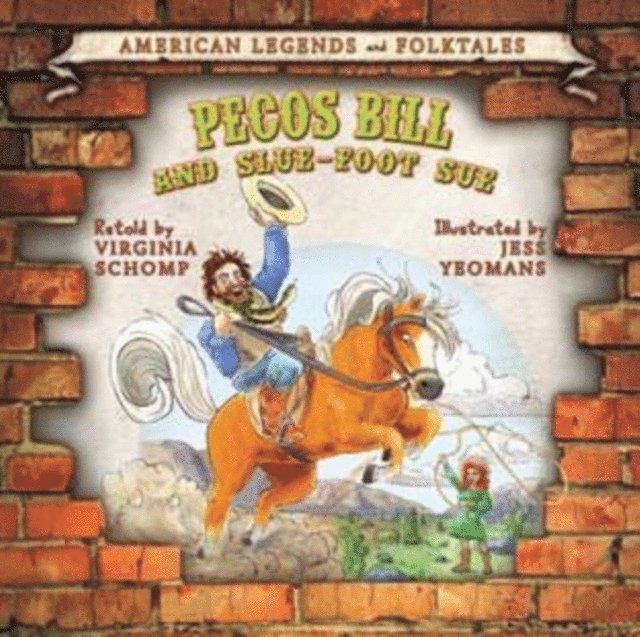 Virginia Schomp - Pecos Bill and Slue-Foot Sue, E-bok