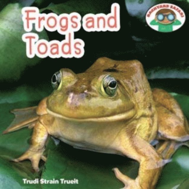Trudi Strain Trueit - Frogs and Toads, E-bok
