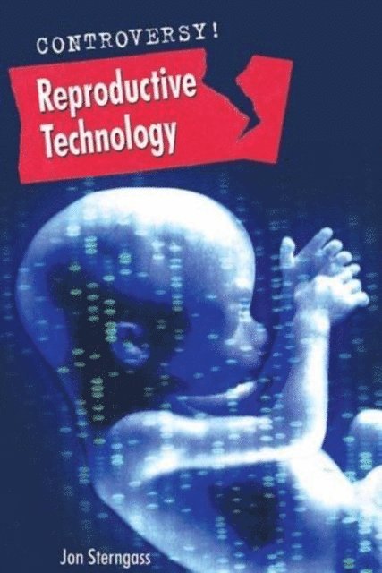 Jon Sterngass - Reproductive Technology, E-bok