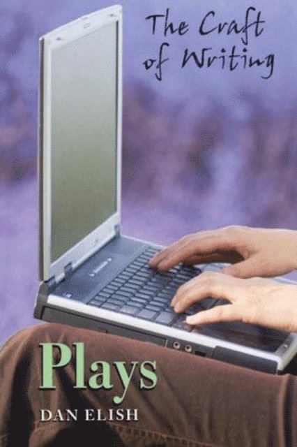 Dan Elish - Plays, E-bok