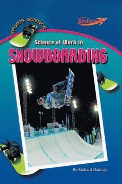 Richard Hantula - Science at Work in Snowboarding, E-bok
