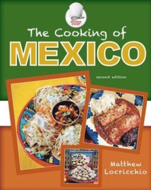 Matthew Locricchio - Cooking of Mexico, E-bok. Tillgänglighet: Lägg i varukorg