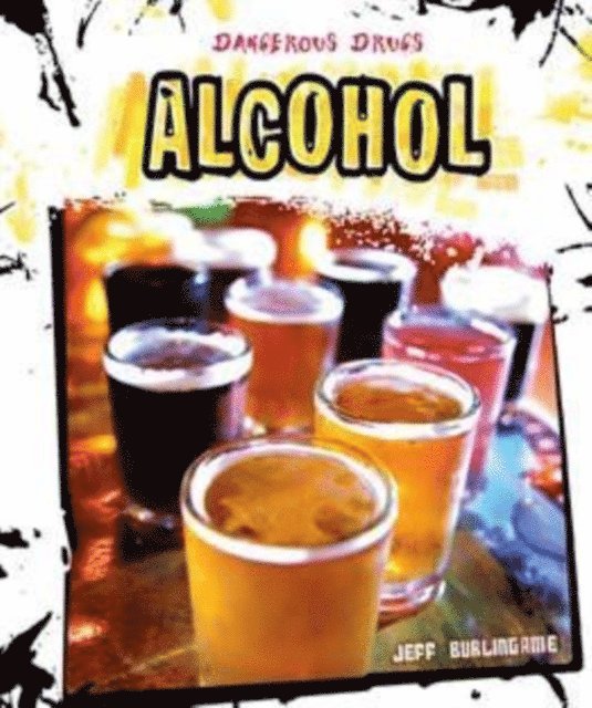 Jeff Burlingame - Alcohol, E-bok