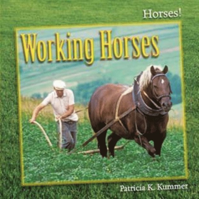 Patricia K. Kummer - Working Horses, E-bok
