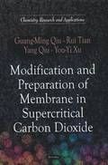 Modification &; Preparation of Membrane in Supercritical Carbon Dioxide