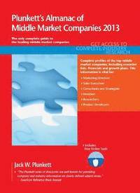 Plunkett's Almanac of Middle Market Companies 2013