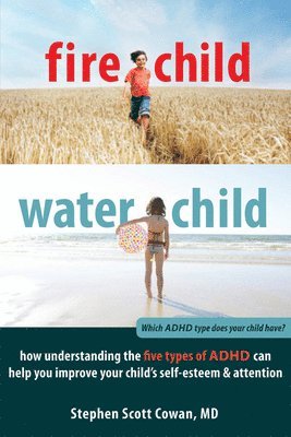 Stephen Cowan - Fire Child, Water Child, Häftad