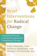 Brief Interventions for Radical Change