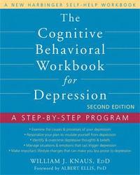 Cognitive Behavioral Workbook for Depression, Second Edition