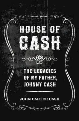 John Carter Cash - House of Cash, Häftad. Tillgänglighet: Lägg i varukorg