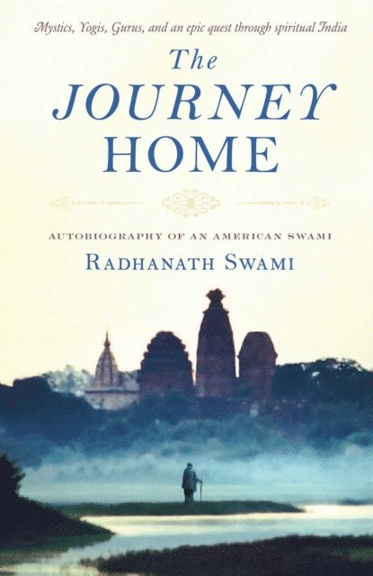 Radhanath Swami - Journey Home, E-bok