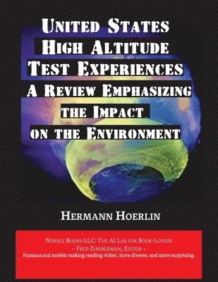 Hermann Hoerlin, Los Alamos National Laboratory - United States High-Altitude Test Experiences, Häftad