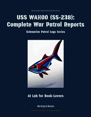 Ai Lab for Book-Lovers - USS Wahoo (Ss-238), Häftad. Tillgänglighet: Lägg i varukorg