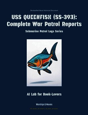 Ai Lab for Book-Lovers - USS Queenfish (Ss-393), Häftad. Tillgänglighet: Lägg i varukorg