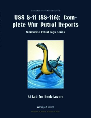 Ai Lab for Book-Lovers - USS S-11 (Ss-116), Häftad. Tillgänglighet: Lägg i varukorg