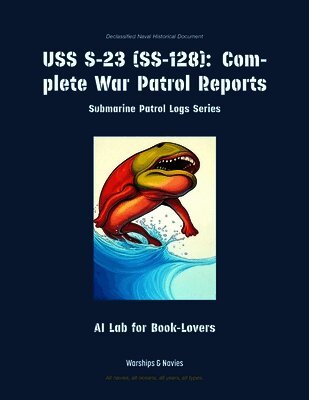Ai Lab for Book-Lovers - USS S-23 (Ss-128), Häftad. Tillgänglighet: Lägg i varukorg