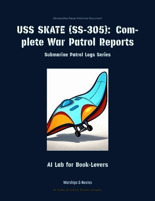 Ai Lab for Book-Lovers - USS Skate (Ss-305), Häftad. Tillgänglighet: Lägg i varukorg