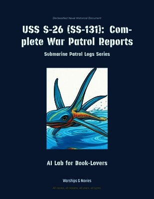 Ai Lab for Book-Lovers - USS S-26 (Ss-131), Häftad. Tillgänglighet: Lägg i varukorg