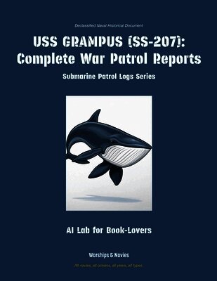 Ai Lab for Book-Lovers - USS Grampus (Ss-207), Häftad. Tillgänglighet: Lägg i varukorg