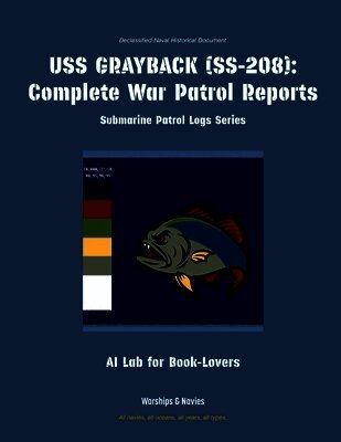 Ai Lab for Book-Lovers - USS Grayback (Ss-208), Häftad. Tillgänglighet: Lägg i varukorg