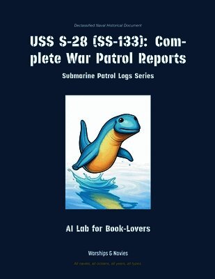 Ai Lab for Book-Lovers - USS S-28 (Ss-133), Häftad. Tillgänglighet: Lägg i varukorg