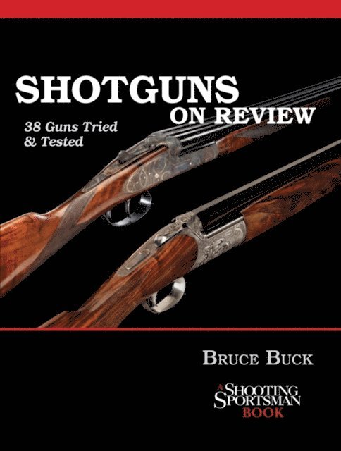 Bruce Buck - Shotguns on Review, E-bok