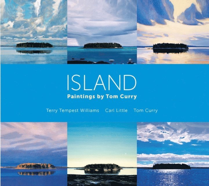 Tom Curry, Carl Little, Terry Tempest Williams - Island, E-bok