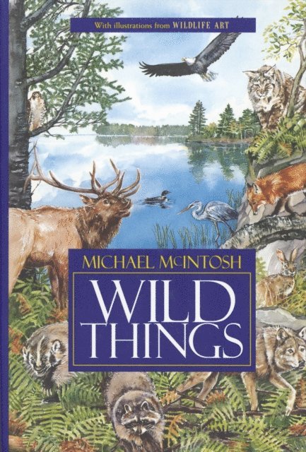 Michael McIntosh - Wild Things, E-bok