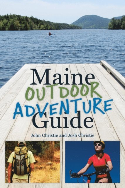 Josh Christie, John Christie - Maine Outdoor Adventure Guide, E-bok