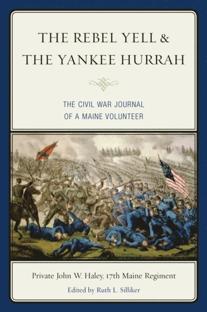 John W. Haley, Ruth L. Silliker - Rebel Yell & the Yankee Hurrah, E-bok