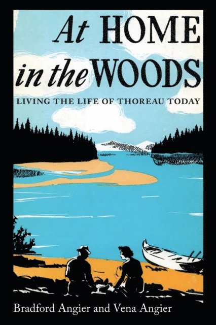 Elvena Angier, Bradford Angier - At Home in the Woods, E-bok
