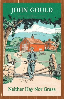 John Gould - Neither Hay Nor Grass, E-bok