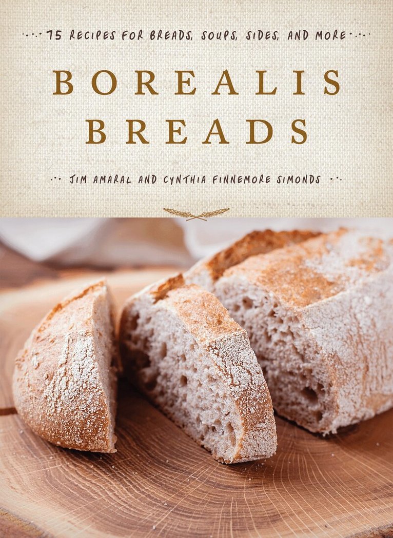 Jim Amaral, Cynthia Finnemore Simonds - Borealis Breads, Inbunden. Tillgänglighet: Lägg i varukorg